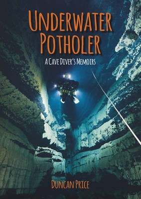 Cover image for Underwater Potholer, isbn: 9781849951586