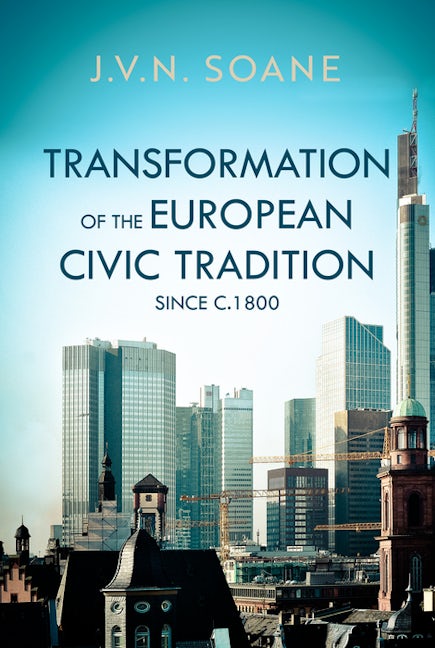 Cover image for Transformation of the European Civic Tradition since c. 1800, isbn: 9781849954457
