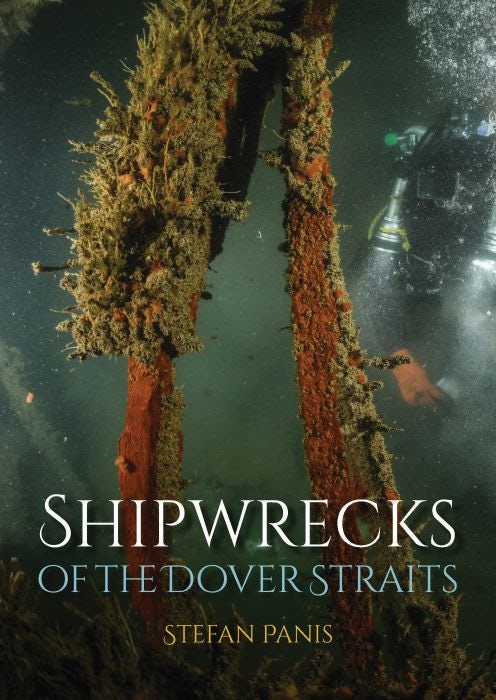 Cover image for Shipwrecks of the Dover Straits, isbn: 9781849954969