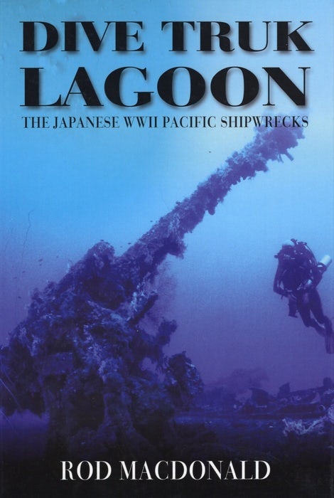 Cover image for Dive Truk Lagoon, second edition, isbn: 9781849955416