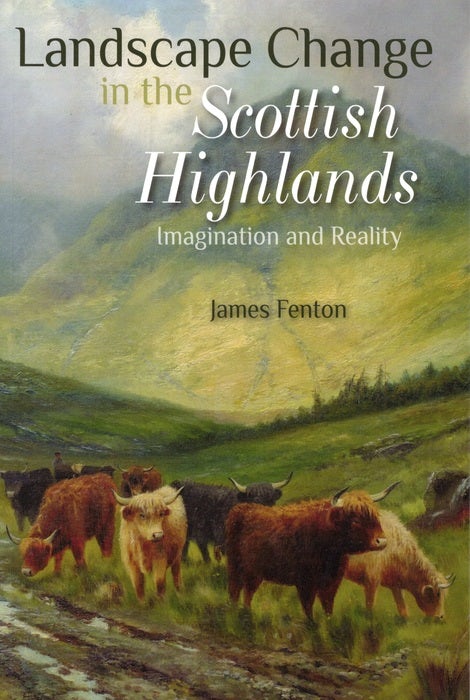 Cover image for Landscape Change in the Scottish Highlands, isbn: 9781849955515