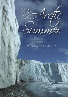 Cover image for My Arctic Summer, isbn: 9781849950442