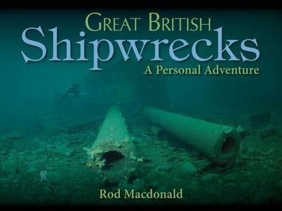 Cover image for Great British Shipwrecks, isbn: 9781849950770