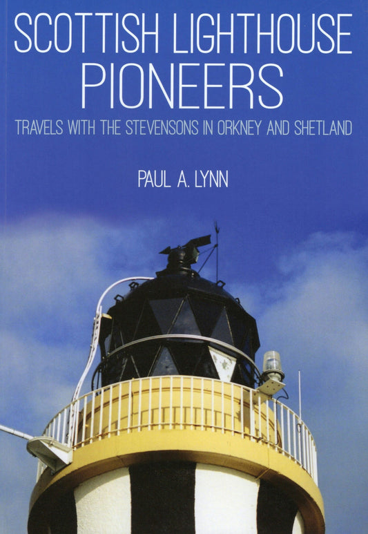 Cover image for Scottish Lighthouse Pioneers, isbn: 9781849952651
