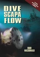 Cover image for Dive Scapa Flow, isbn: 9781849952903