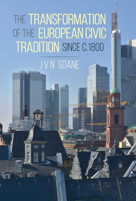 Cover image for Transformation of the European Civic Tradition since c. 1800, isbn: 9781849954457