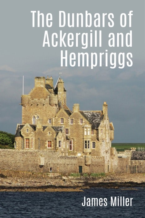 Cover image for The Dunbars of Ackergill and Hempriggs, isbn: 9781849954891