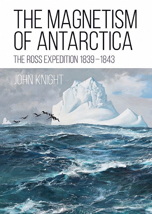 Cover image for The Magnetism of Antarctica, isbn: 9781849955010