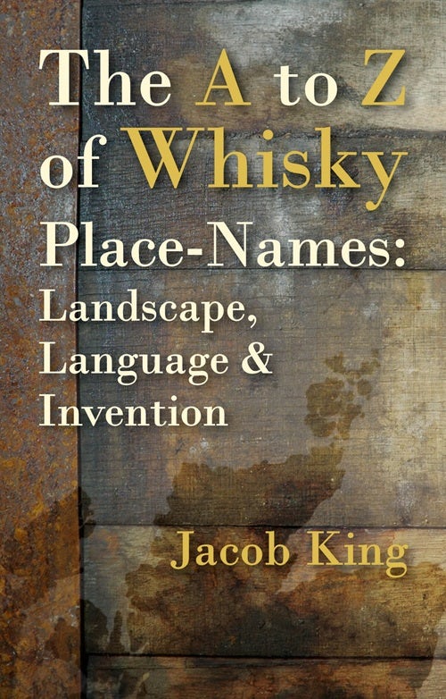 Cover image for The A to Z of Whisky Place-Names, isbn: 9781849955034