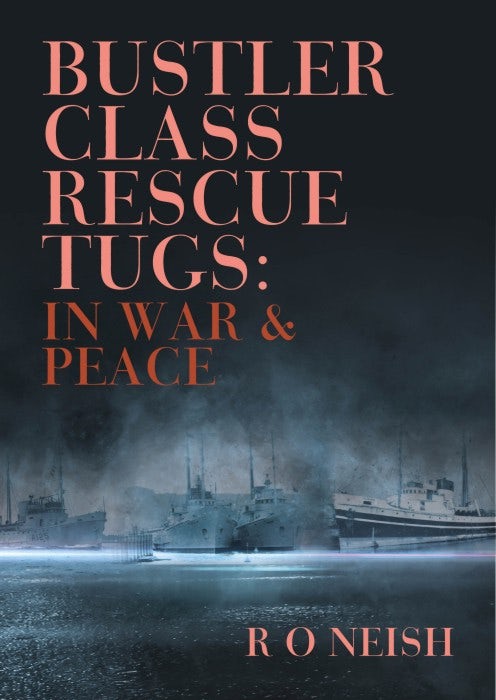 Cover image for Bustler Class Rescue Tugs, isbn: 9781849955041