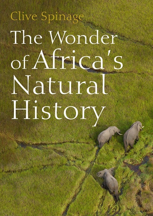 Cover image for The Wonder of Africa’s Natural History, isbn: 9781849955348
