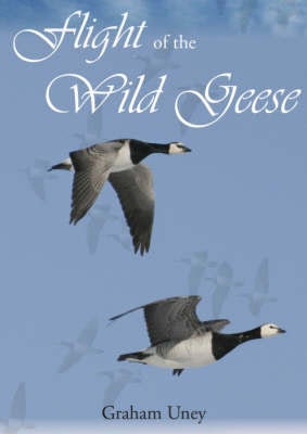 Cover image for Flight of the Wild Geese, isbn: 9781904445548